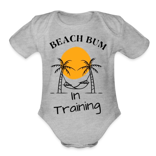 Beach Bum In Training - Organic Short Sleeve Baby Bodysuit