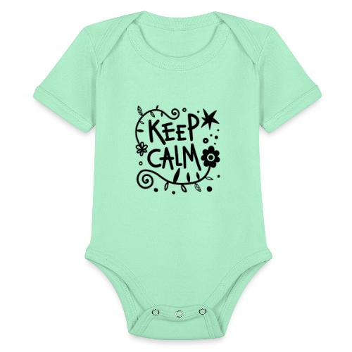 keep calm - Organic Short Sleeve Baby Bodysuit
