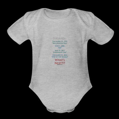 Survived... Whats Next? - Organic Short Sleeve Baby Bodysuit