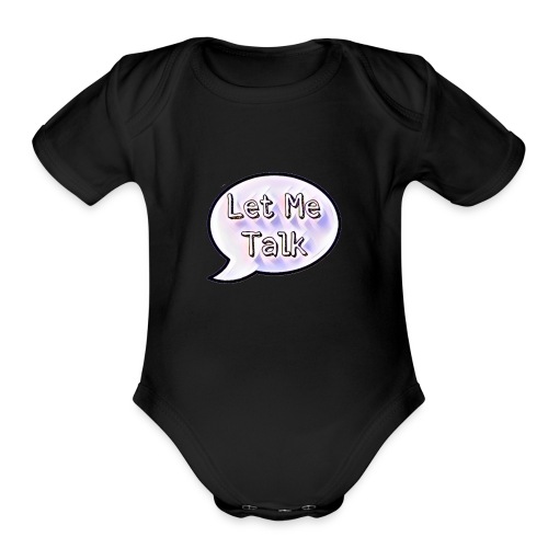Let Me Talk - Organic Short Sleeve Baby Bodysuit