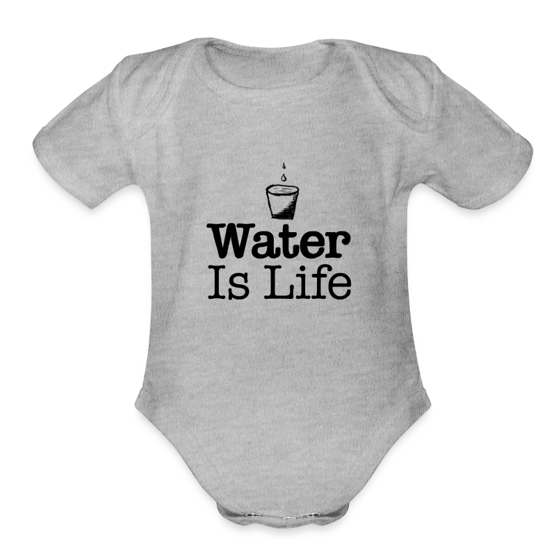 water Is Life - Organic Short Sleeve Baby Bodysuit