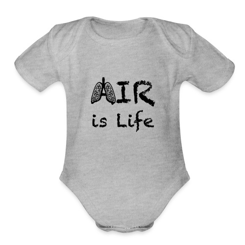 Air Is Life - Organic Short Sleeve Baby Bodysuit