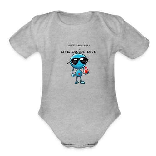 Remember to live laugh love - Organic Short Sleeve Baby Bodysuit