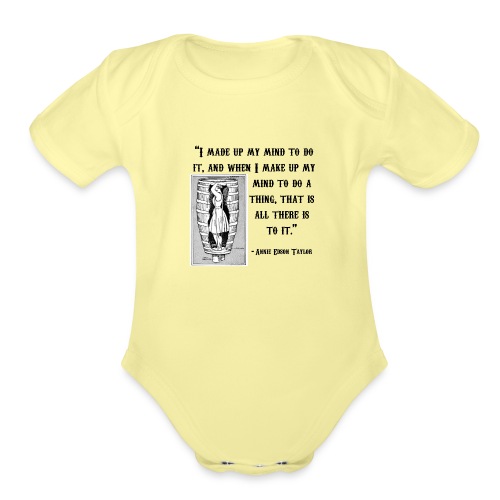 annie edson taylor quote - Organic Short Sleeve Baby Bodysuit