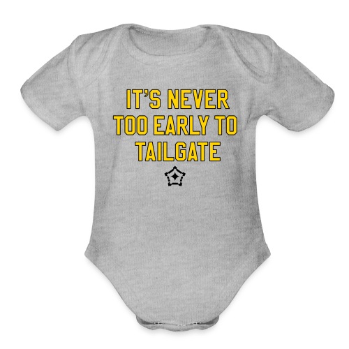 It's Never Too Early to Tailgate - Organic Short Sleeve Baby Bodysuit