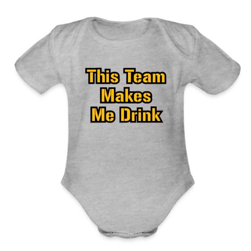 This Team Makes Me Drink (Football) - Organic Short Sleeve Baby Bodysuit