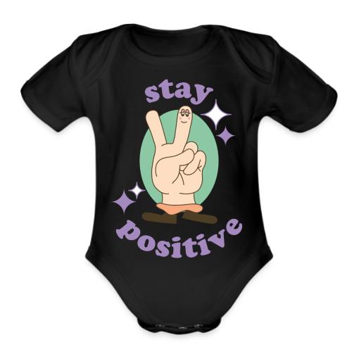 stay positive - Organic Short Sleeve Baby Bodysuit