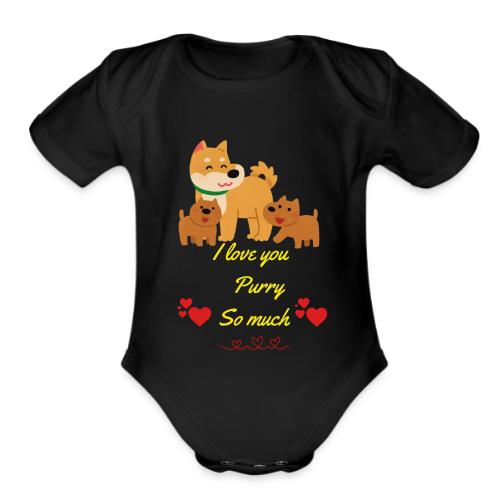 Cute Dog Family Love – “I Love You Purry So much - Organic Short Sleeve Baby Bodysuit