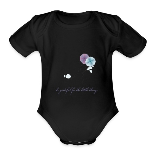 Be grateful for the little things - Organic Short Sleeve Baby Bodysuit