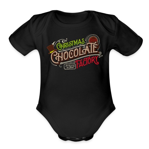 Christmas Chocolate Factory T-shirt - Organic Short Sleeve Baby Bodysuit