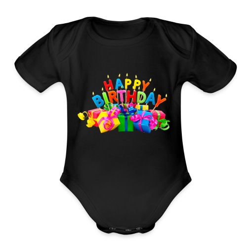 happy birthday - Organic Short Sleeve Baby Bodysuit