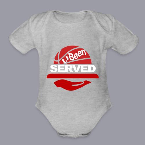 YOU BEEN SERVED - Organic Short Sleeve Baby Bodysuit