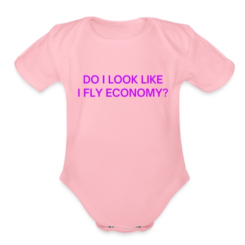 Do I Look Like I Fly Economy? (in purple letters) - Organic Short Sleeve Baby Bodysuit