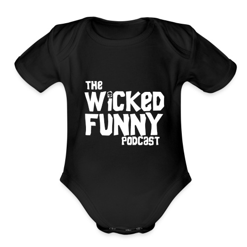 Wicked Funny Podcast - Organic Short Sleeve Baby Bodysuit