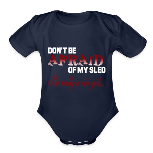 Don't Be Afraid - Nice Girl - Organic Short Sleeve Baby Bodysuit