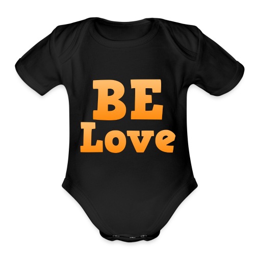 BE Love - 2 - Organic Short Sleeve Baby Bodysuit