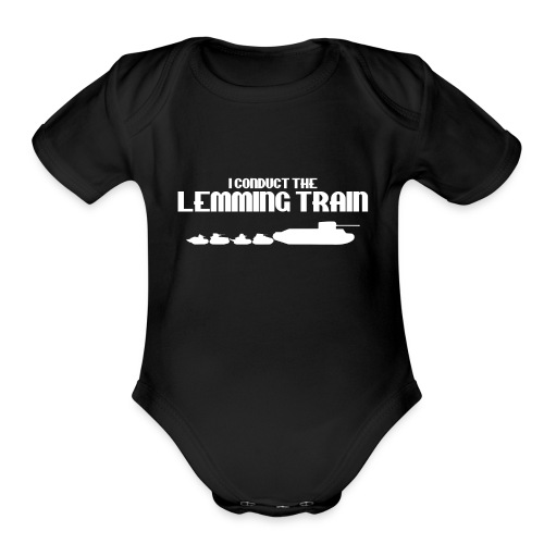I Conduct the Lemming Train - Organic Short Sleeve Baby Bodysuit