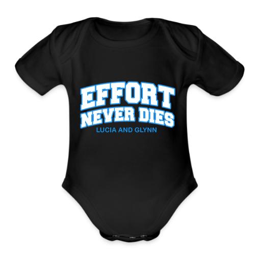 Effort Never Dies - Organic Short Sleeve Baby Bodysuit
