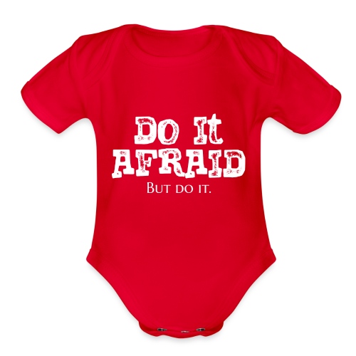 Do It Afraid (White) - Organic Short Sleeve Baby Bodysuit