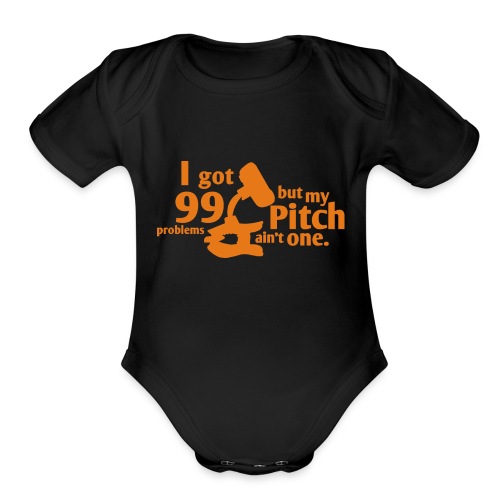 Pitch Ain't a Problem - Organic Short Sleeve Baby Bodysuit