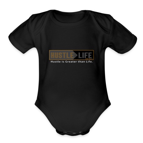 Hustle_Life - Organic Short Sleeve Baby Bodysuit