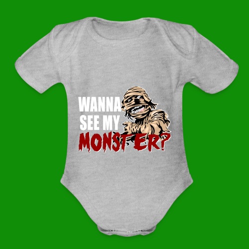 Wanna See My Monster - Organic Short Sleeve Baby Bodysuit