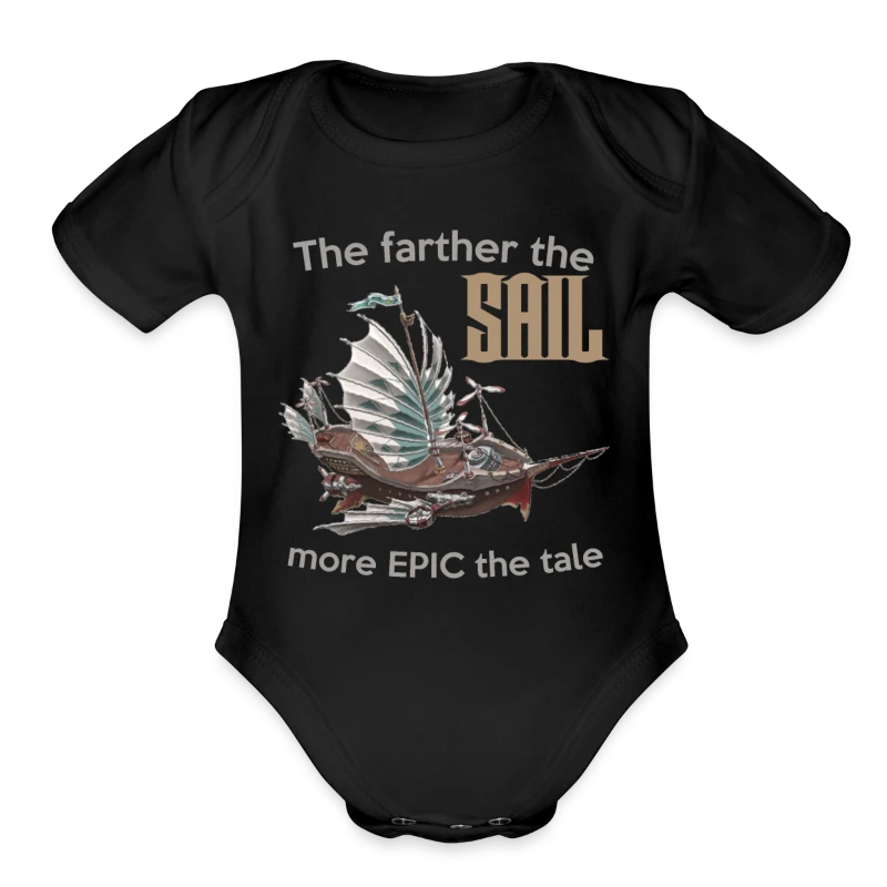 The farther the SAIL, more EPIC the tale - Organic Short Sleeve Baby Bodysuit