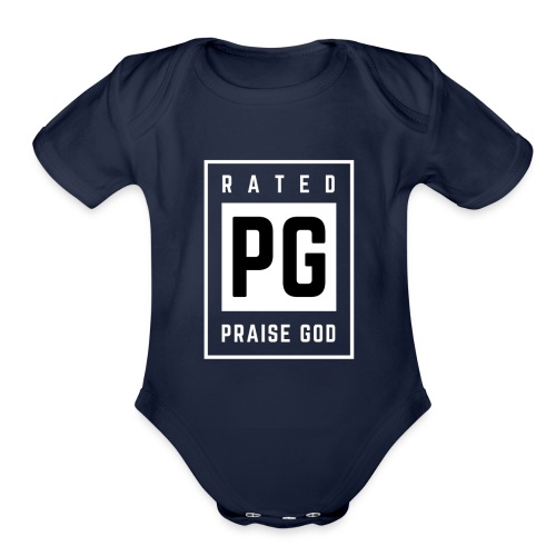 Rated PG: Praise God - Organic Short Sleeve Baby Bodysuit