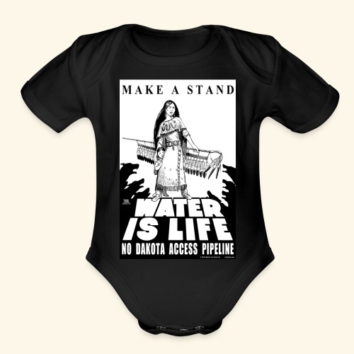 Make A Stand, Water is Life - Organic Short Sleeve Baby Bodysuit