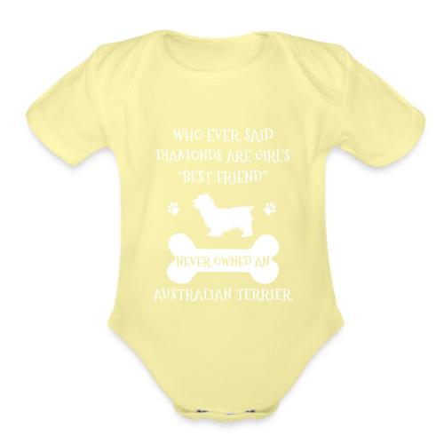 My Best Friend Is Australian Terrier Cool Gift - Organic Short Sleeve Baby Bodysuit