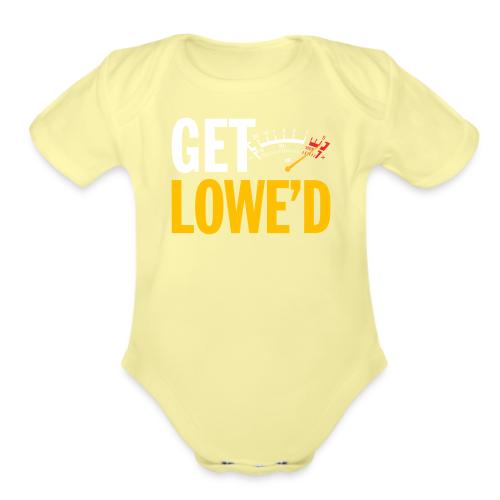GET LOWE'D - Organic Short Sleeve Baby Bodysuit