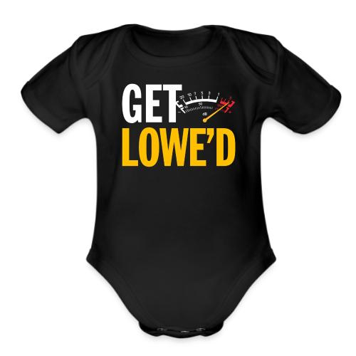 GET LOWE'D - Organic Short Sleeve Baby Bodysuit