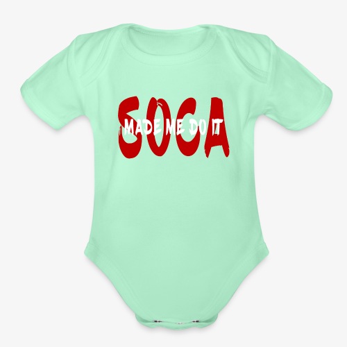 SocaMadeMeDoIt - Organic Short Sleeve Baby Bodysuit