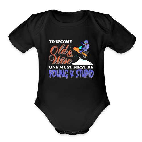 To Become Old & Wise - Organic Short Sleeve Baby Bodysuit
