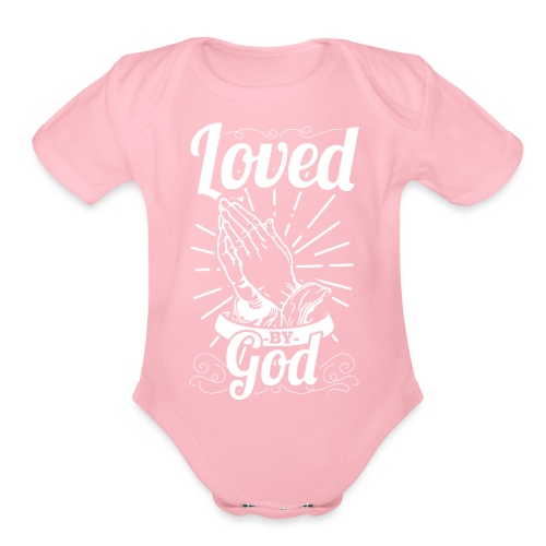 Loved By God - Alt. Design (White Letters) - Organic Short Sleeve Baby Bodysuit