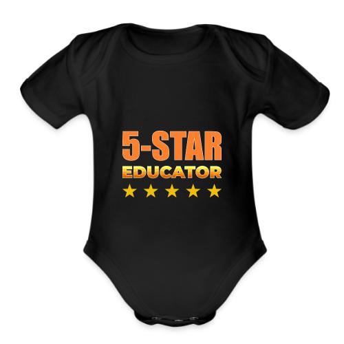 Five-Star Educator - Organic Short Sleeve Baby Bodysuit