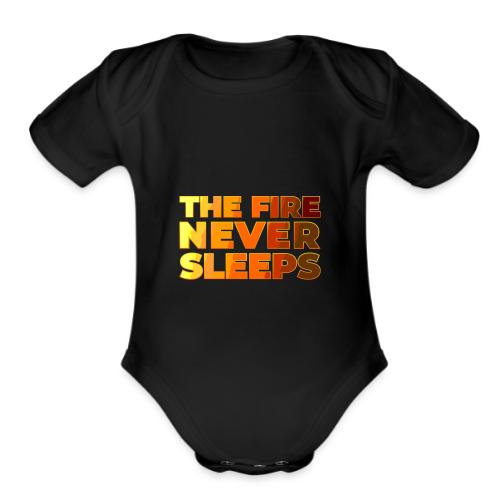 The fire never sleeps - Organic Short Sleeve Baby Bodysuit