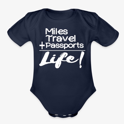 Travel Is Life - Organic Short Sleeve Baby Bodysuit