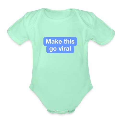 Go Viral - Organic Short Sleeve Baby Bodysuit