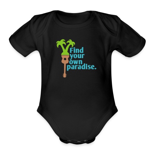 Find Your Own Paradise - Organic Short Sleeve Baby Bodysuit