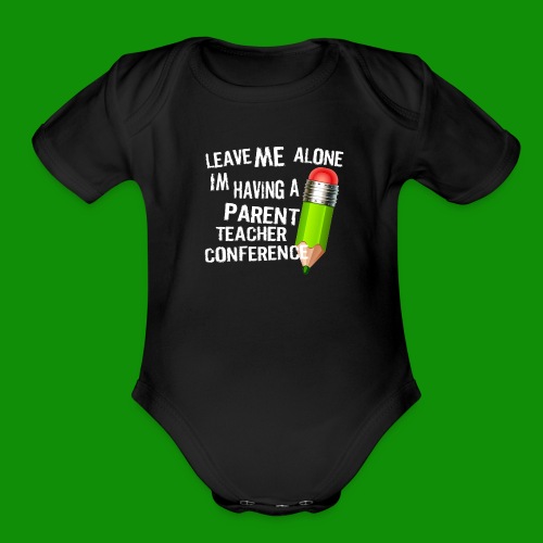 Parent Teacher Conference - Organic Short Sleeve Baby Bodysuit