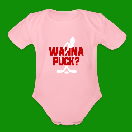 Wanna Puck? - Organic Short Sleeve Baby Bodysuit