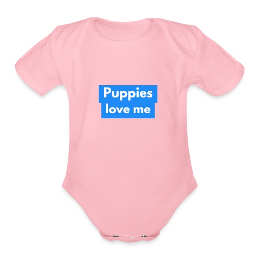Puppies love me - Organic Short Sleeve Baby Bodysuit
