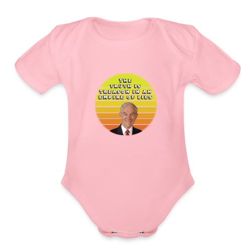 Ron Paul The truth is treason smaller - Organic Short Sleeve Baby Bodysuit