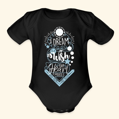 A Dream Is A Wish - Organic Short Sleeve Baby Bodysuit