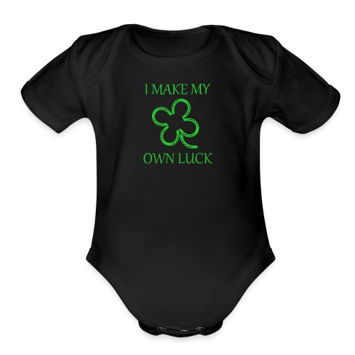I make my own luck - Organic Short Sleeve Baby Bodysuit