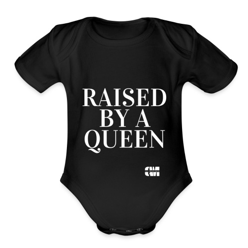 Raised Queen - Organic Short Sleeve Baby Bodysuit