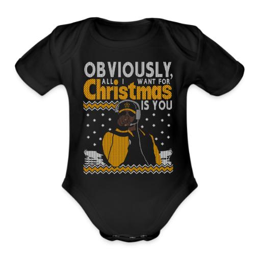 Obviously, All I Want For Christmas is You - Organic Short Sleeve Baby Bodysuit