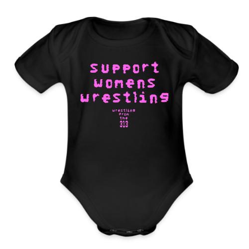 Support Womens Wrestling - Organic Short Sleeve Baby Bodysuit