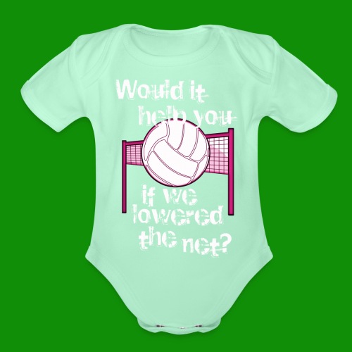 Volleyball Lower the Net - Organic Short Sleeve Baby Bodysuit